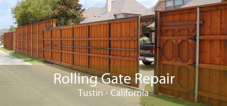 Rolling Gate Repair Tustin - California